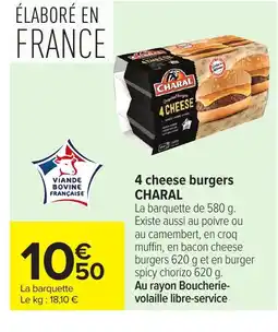 Carrefour CHARAL 4 cheese burgers offre
