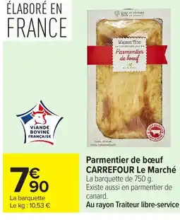 Carrefour CARREFOUR Parmentier de bœuf Le Marché offre