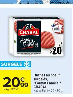 Carrefour CHARAL Hachés au boeuf surgelés, Format Familial offre