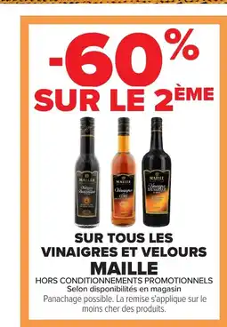 Carrefour MAILLE Sur tous les vinaigres et velours offre