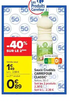 Carrefour CARREFOUR CLASSIC Sauce Crudités offre