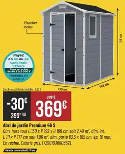Bricorama Abri de jardin Premium 46 S offre
