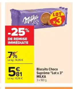 Carrefour MILKA Biscuits Choco Suprême Lot x 3 offre