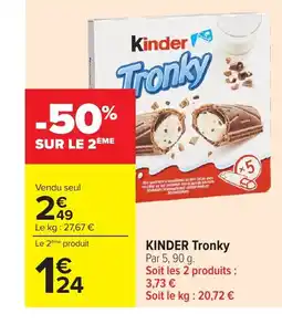 Carrefour KINDER Tronky offre