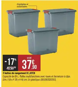 Bricorama 3 boîtes de rangement k latch offre