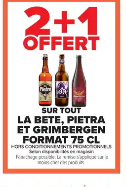 Carrefour La bete, pietra et grimbergen format offre