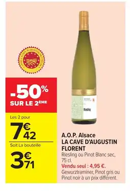 Carrefour LA CAVE D'AUGUSTIN FLORENT A.O.P. Alsace offre