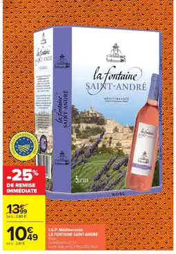 Carrefour LA FONTAINE SAINT-ANDRÉ I.G.P. Méditerranée offre