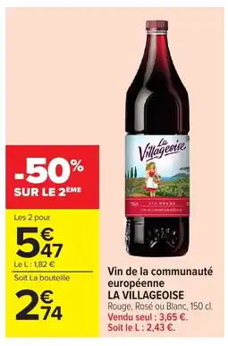 Carrefour LA VILLAGEOISE Vin de la communauté européenne offre