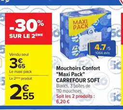 Carrefour CARREFOUR SOFT Mouchoirs Confort Maxi Pack offre
