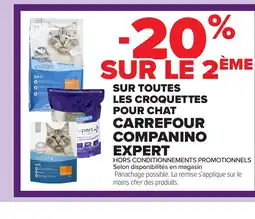 Carrefour CARREFOUR COMPANINO EXPERT Sur toutes les croquettes pour chat offre