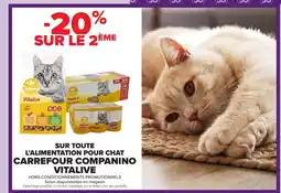 Carrefour CARREFOUR COMPANINO VITALIVE Sur toute l'alimentation pour chat offre