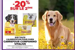 Carrefour CARREFOUR COMPANINO VITALIVE Sur toute l'alimentation pour chien offre