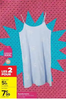 Carrefour Nuisette femme offre