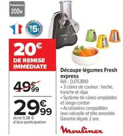 Carrefour MOULINEX Découpe légumes Fresh express offre