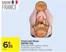 Carrefour Drive Maître coq - poulet label rouge offre