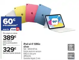 Carrefour iPad wi-fi 128Go silver offre