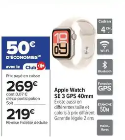 Carrefour Apple Watch SE 3 GPS 40mm offre