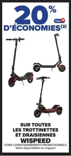 Carrefour Sur toutes les trottinettes et draisiennes offre