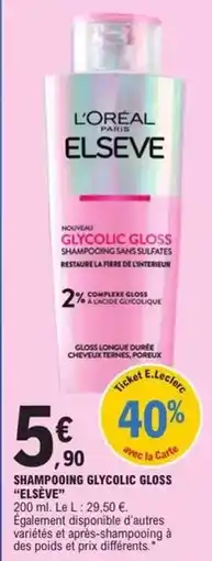 E.Leclerc L'oréal - shampooing glycolic gloss offre