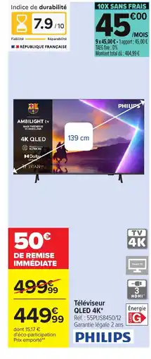 Carrefour PHILIPS Téléviseur QLED 4K offre