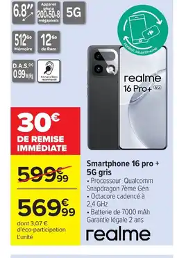Carrefour REALM Smartphone 16 pro + 5G gris offre