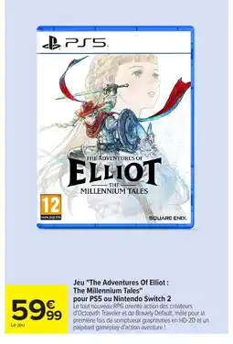 Carrefour Jeu The Adventures Of Elliot : The Millennium Tales pour PS5 ou Nintendo Switch 2 offre