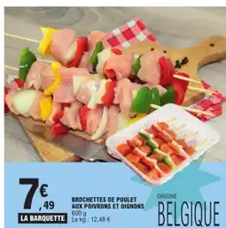 E.Leclerc Brochettes de poulet aux poivrons et oignons offre