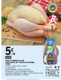 E.Leclerc LOUE Poulet fermier de loué label rouge igp volailles du maine offre