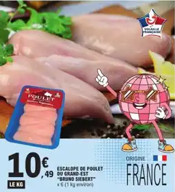 E.Leclerc BRUNO SIEBERT Escalope de poulet du grand-est offre
