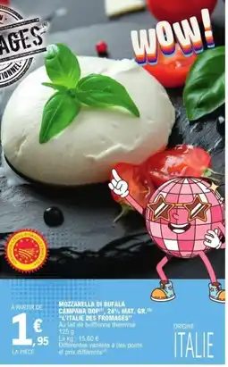 E.Leclerc L'ITALIE DES FROMAGES Mozzarella di bufala campana dop, 24% mat. gr. offre