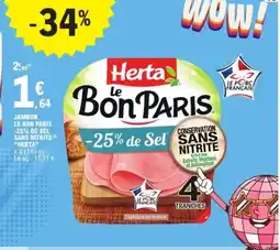 E.Leclerc HERTA Jambon le bon paris -25% de sel sans nitrite offre