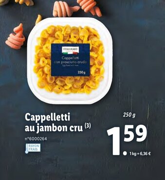 Lidl Cappelletti au jambon cru offre