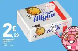 E.Leclerc ALLGÄU Beurre doux offre