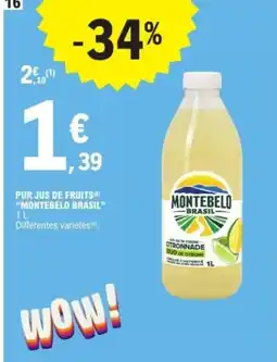 E.Leclerc MONTEBELO BRASIL Pur jus de fruits offre