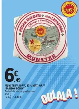 E.Leclerc MAISON DODIN Munster aop 27% mat. gr offre