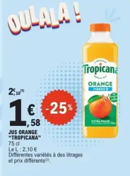 E.Leclerc TROPICANA Jus orange offre