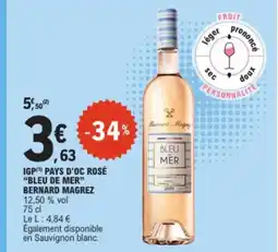 E.Leclerc BLEU DE MER BERNARD MAGREZ Igp pays d'oc rosé offre