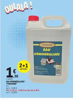 E.Leclerc FINISSIME Eau déminéralisée offre