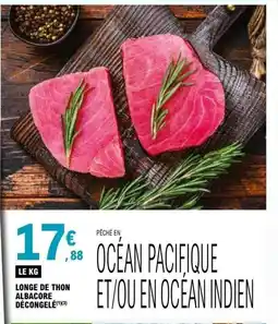 E.Leclerc Longe de thon albacore décongelé offre
