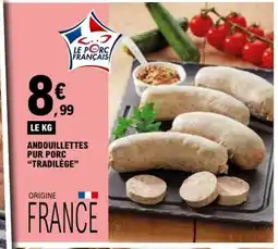 E.Leclerc TRADILÈGE Andouillettes pur porc offre