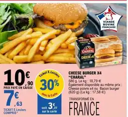 E.Leclerc CHARAL Cheese burger x4 offre