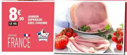 E.Leclerc Jambon supérieur avec couenne offre