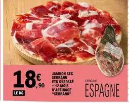 E.Leclerc SERRANO Jambon sec serrano etg désossé + 12 mois d'affinage offre