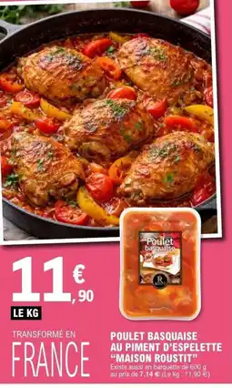 E.Leclerc MAISON ROUSTIT Poulet basquaise au piment d'espelette offre