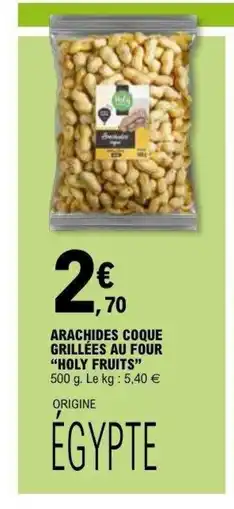 E.Leclerc HOLY FRUITS Arachides coque grillées au four offre
