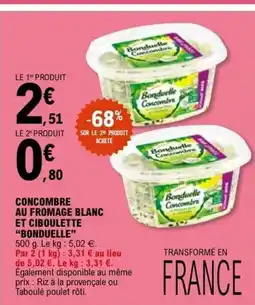 E.Leclerc BONDUELLE Concombre au fromage blanc et ciboulette offre