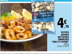 E.Leclerc GOLF ET OCÉAN Petites seiches nettoyées surgelées offre