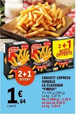 E.Leclerc FINDUS Crousti' express surgelé la classique offre