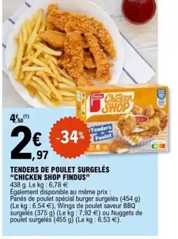 E.Leclerc FINDUS Tenders de poulet surgelés chicken shop offre